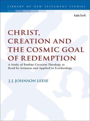 cover image of Christ, Creation and the Cosmic Goal of Redemption